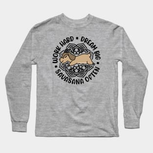 Work Hard Dream Big Savasana Often Goat Yoga Fitness Funny Long Sleeve T-Shirt